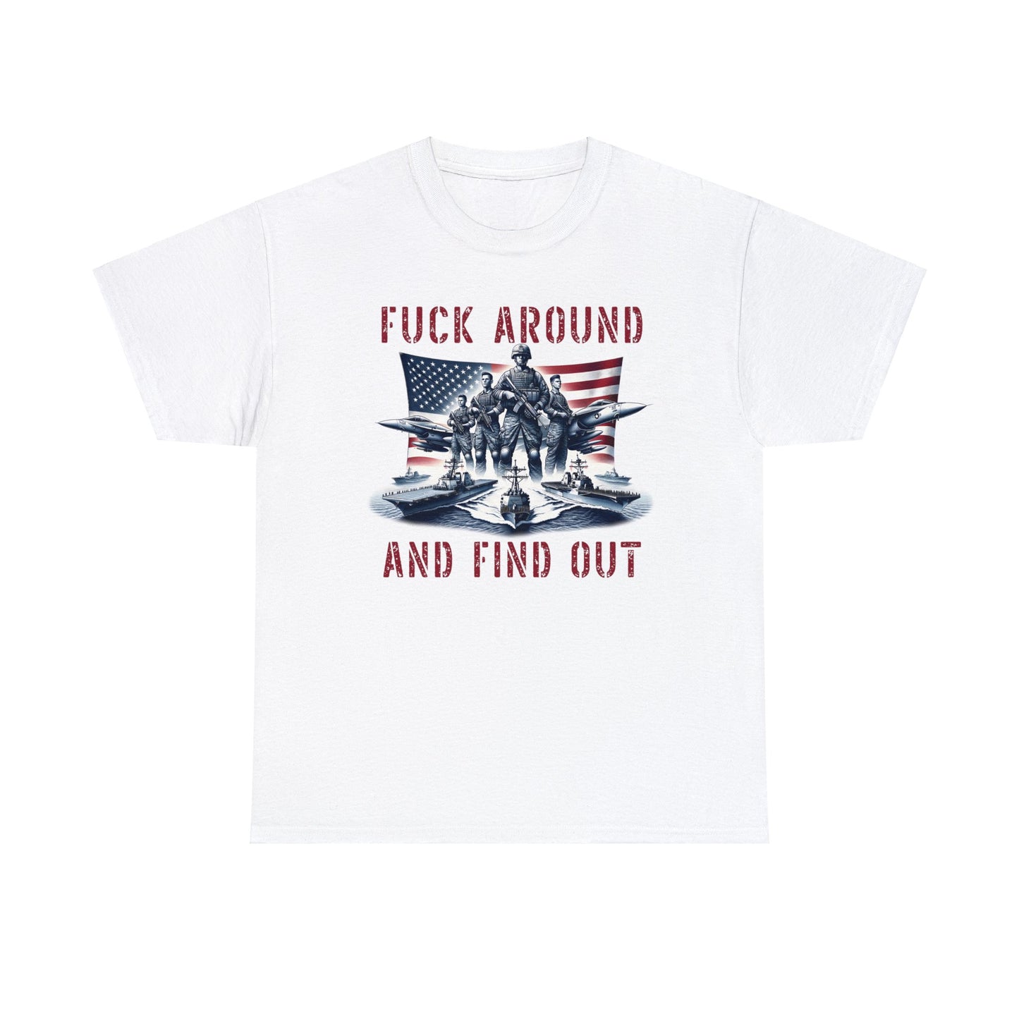 F*ck Around and Find Out Tee