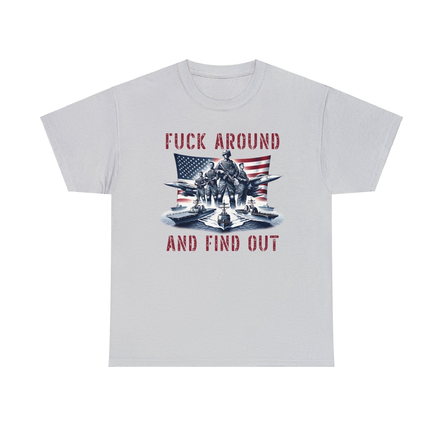 F*ck Around and Find Out Tee